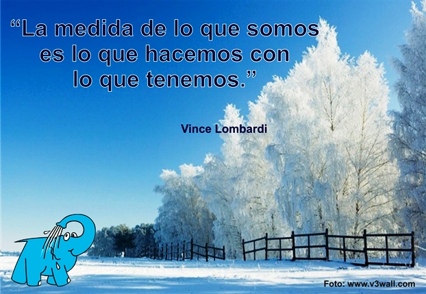 Una Enseñanza de Vince Lombardi sobre El Ser, en La Frase del Día del Elefante Azul de Avilés